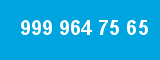 999 964 75 65 999 964 75 65